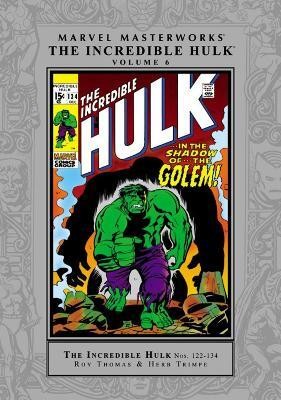 Marvel Masterworks The Incredible Hulk Volume 6(English, Hardcover, Thomas Roy)