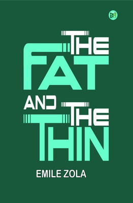 The Fat and the Thin(Paperback, Emile Zola)