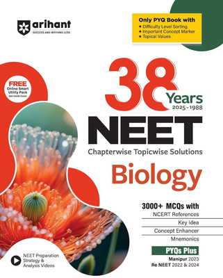 Arihant 38 Years NEET Biology Chapterwise Topicwise Solved Papers (2025�1988) | 3000+ MCQs with NCERT References, Concept Enhancer, Difficulty Level Sorting | Includes Manipur 2023 and Re-NEET 2022 and 2024(Paperback, Dr. parul Goel , Juhi Bhatia)