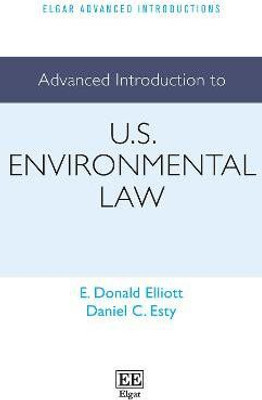 Advanced Introduction to U.S. Environmental Law(English, Hardcover, Elliott E. D.)