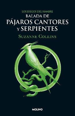 Balada de pajaros cantores y serpientes / The Ballad of Songbirds and Snakes(Spanish, Paperback, Collins Suzanne)