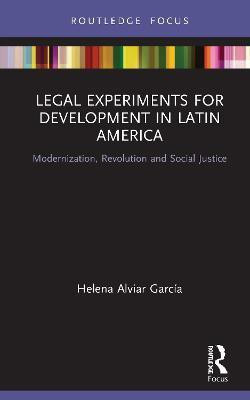 Legal Experiments for Development in Latin America(English, Hardcover, Alviar Garcia Helena)