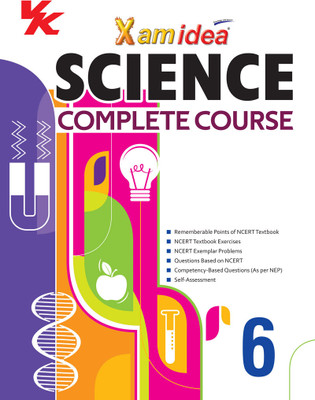 Xam idea Science Complete Course Book | Class 6 | Includes CBSE Question Bank and NCERT Exemplar (Solved) | NEP | Examination 2023-2024(Paperback, Xamidea Editorial Board)