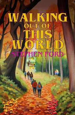 Walking out of this World(English, Paperback, Ford Stephen)