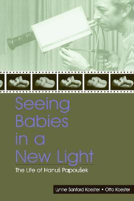 Seeing Babies in a New Light(English, Paperback, Koester Otto)