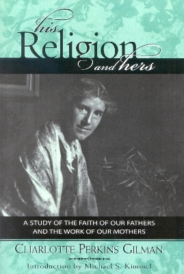 His Religion and Hers(English, Paperback, Gilman Charlotte Perkins)