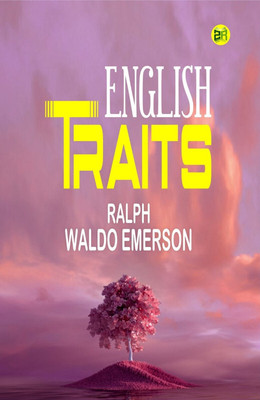 English Traits(Hardcover, Ralph Waldo Emerson)