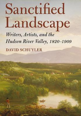 Sanctified Landscape(English, Hardcover, Schuyler David)