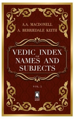 Vedic Index of Names and Subjects : Vol.- 2(English, Hardcover, Macdonell Arthur Anthony)