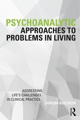 Psychoanalytic Approaches to Problems in Living(English, Paperback, Buechler Sandra)