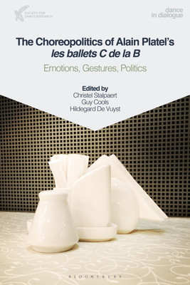 The Choreopolitics of Alain Platel's les ballets C de la B(English, Paperback, unknown)