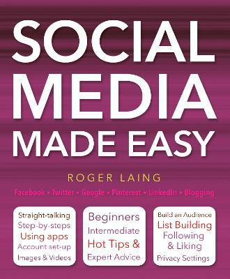 Social Media Made Easy(English, Paperback, Laing Roger)