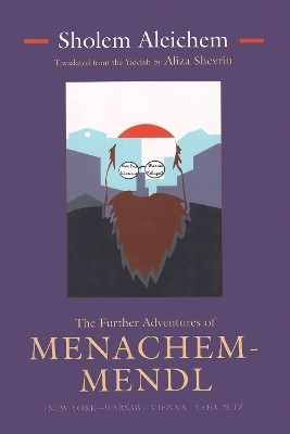 The Further Adventures of Menachem-Mendl(English, Hardcover, Aleichem Sholem)
