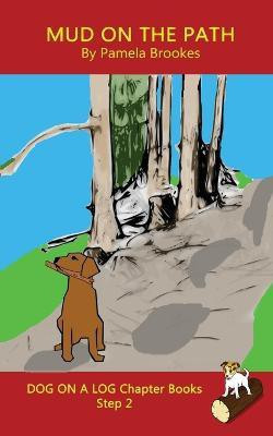 Mud On The Path Chapter Book(English, Paperback, Brookes Pamela)