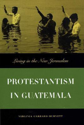 Protestantism in Guatemala(English, Paperback, Garrard-Burnett Virginia)