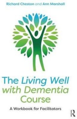 The Living Well with Dementia Course(English, Paperback, Cheston Richard)