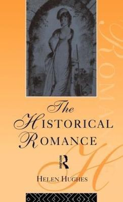 The Historical Romance(English, Hardcover, Hughes Helen)