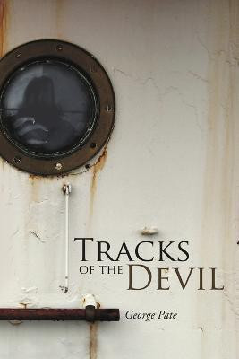 Tracks of the Devil(English, Paperback, Pate George)