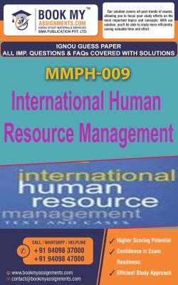 IGNOU MMPH 009 International Human Resource Management Exam Preparetion Book for Ignou student (GUESS PAPER) | Customized Study Srategy.(Paperback, BMA Publication)