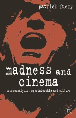 Madness and Cinema(English, Electronic book text, Fuery Patrick Professor)