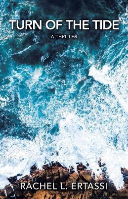 Turn of the Tide(English, Paperback, Ertassi Rachel L)