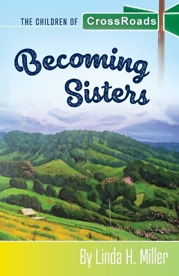 Becoming Sisters(English, Paperback, Miller Linda H)