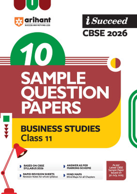 Arihant I Succeed CBSE Class 11 Sample Question Papers Business Studies 2026 | 10 Sample Papers | Based on CBSE Syllabus 2026 | Rapid Revision Sheets, Mind Maps for All Chapters, Solutions as per Marking Scheme | English Medium(Paperback, Maria Rashid, Arshi Hussain)