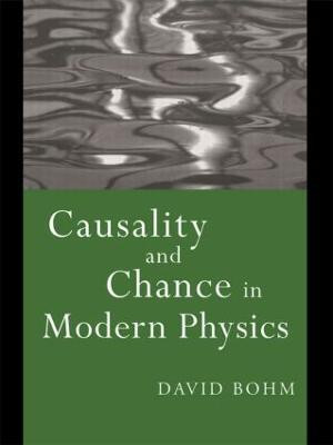 Causality and Chance in Modern Physics(English, Paperback, Bohm David)