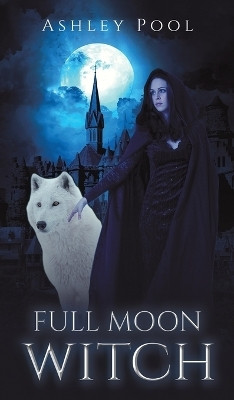 Full Moon Witch(English, Hardcover, Pool Ashley)