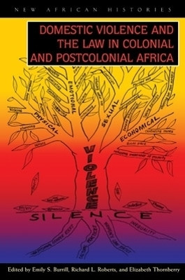 Domestic Violence and the Law in Colonial and Postcolonial Africa(English, Hardcover, unknown)