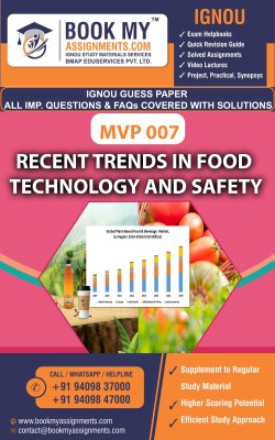 IGNOU MVP 007 Recent trends in Food Technology and safety | Guess Paper | Important Question Answer |Master of Science in Food Safety and Quality Management (MSCFSQM)(Paperback, BMA Publication)