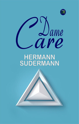 Dame Care(Paperback, Hermann Sudermann)