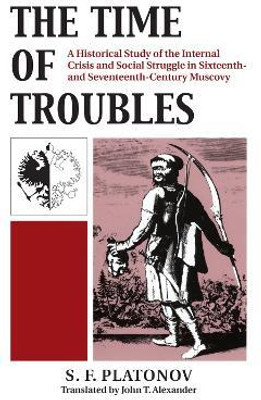 The Time of Troubles(English, Paperback, Platonov S.F.)