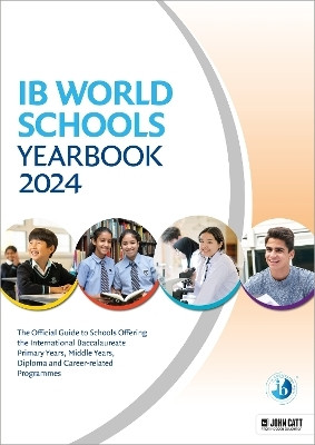 IB World Schools Yearbook 2024: The Official Guide to Schools Offering the International Baccalaureate Primary Years, Middle Years, Diploma and Career-related Programmes(English, Paperback, Whybray Phoebe)