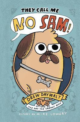 They Call Me No Sam!(English, Hardcover, Daywalt Drew)