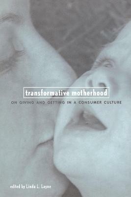 Transformative Motherhood(English, Paperback, unknown)