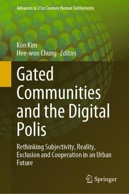 Gated Communities and the Digital Polis(English, Hardcover, unknown)