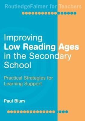 Improving Low-Reading Ages in the Secondary School(English, Paperback, Blum Paul)