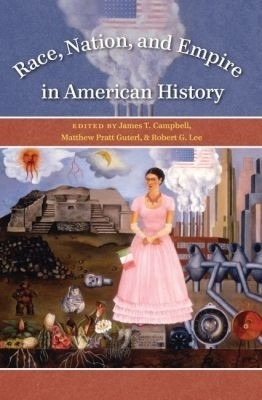 Race, Nation, and Empire in American History(English, Paperback, unknown)