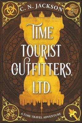 Time Tourist Outfitters, Ltd.(English, Paperback, Jackson C N)