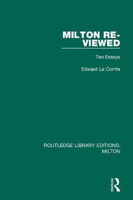 Milton Re-viewed(English, Paperback, Le Comte Edward)