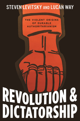 Revolution and Dictatorship(English, Hardcover, Levitsky Steven)
