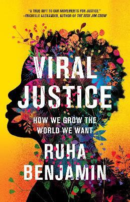 Viral Justice(English, Paperback, Benjamin Ruha)