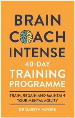 Brain Coach Intense(English, Paperback, Moore Gareth Dr)