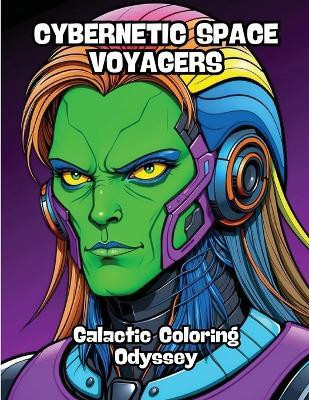 Cybernetic Space Voyagers(English, Paperback, Contenidos Creativos)