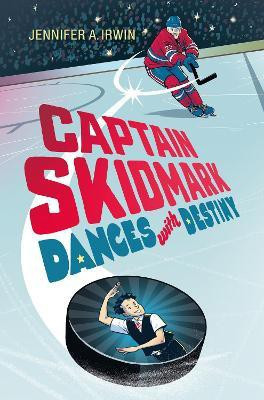 Captain Skidmark Dances with Destiny(English, Hardcover, Irwin Jennifer A.)