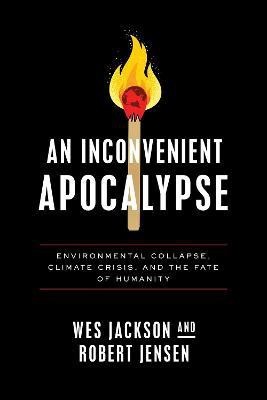 An Inconvenient Apocalypse(English, Paperback, Jackson Wes)