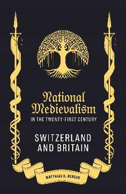 National Medievalism in the Twenty-First Century(English, Hardcover, Berger Matthias D)