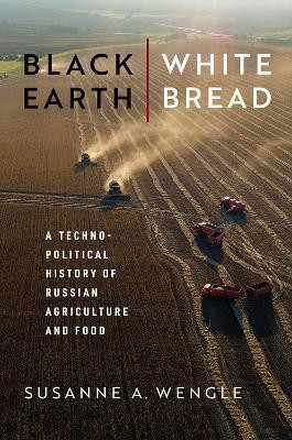 Black Earth, White Bread(English, Hardcover, Wengle Susanne A.)