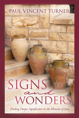 Signs and Wonders(English, Hardcover, Turner Paul Vincent)